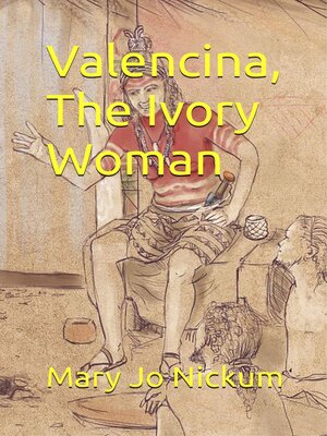 cover image of Valencina, the Ivory Woman